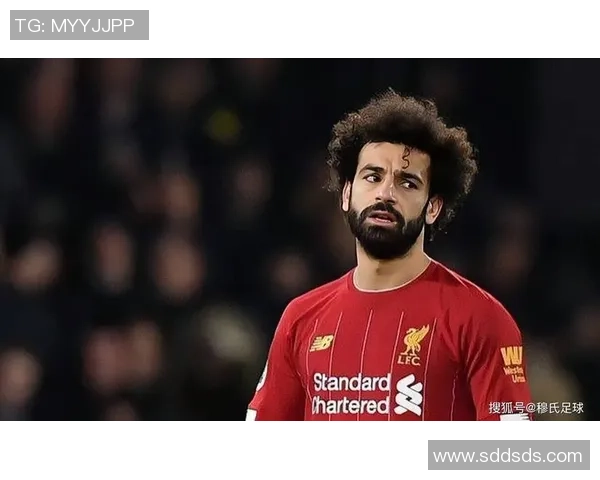 萨拉赫：从默默无闻到世界顶级球星的逆袭之路